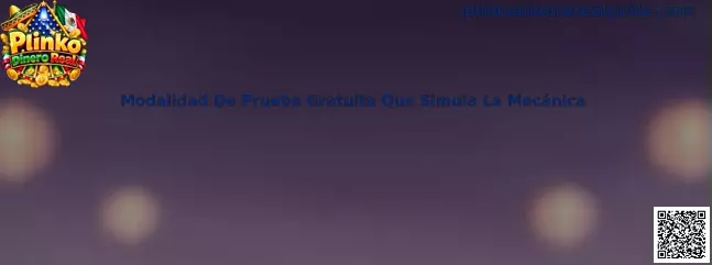 Modalidad de prueba gratuita que simula la mecánica de Plinko Dinero Real