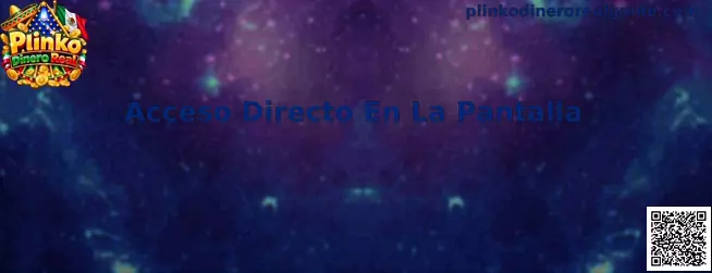 Guía de Acceso Directo En La Pantalla para Plinko Dinero Real en un dispositivo móvil