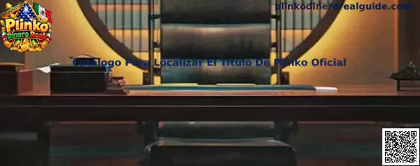 Catálogo Para Localizar El Título De Plinko Oficial