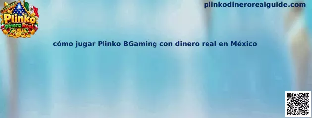 Imagen de referencia para aprender cómo jugar Plinko de BGaming con dinero real en México