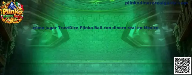 Imagen ilustrativa de cómo jugar TrustDice Plinko Ball con dinero real en México