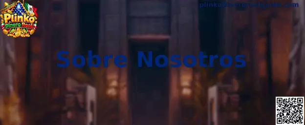 Presentación de la sección Sobre Nosotros de Plinko Dinero Real